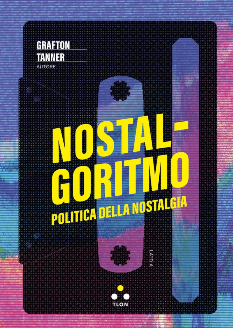 nostalgoritmo. politica della nostalgia