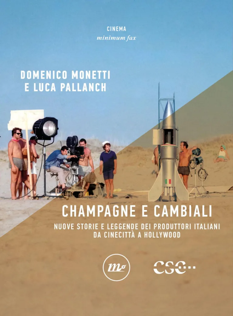 champagne e cambiali. nuove storie e leggende dei produttori italiani da cinecittà a hollywood
