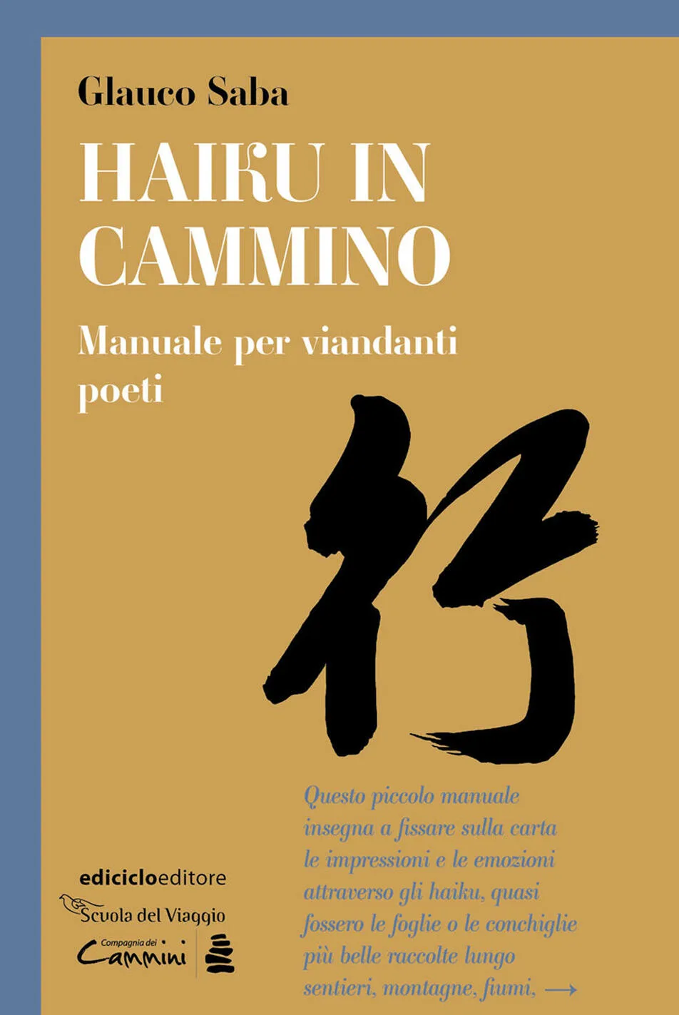 Haiku in cammino. Manuale per viandanti