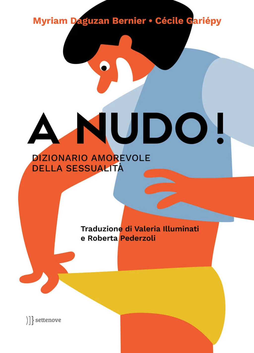 A nudo! Dizionario amorevole della sessualità