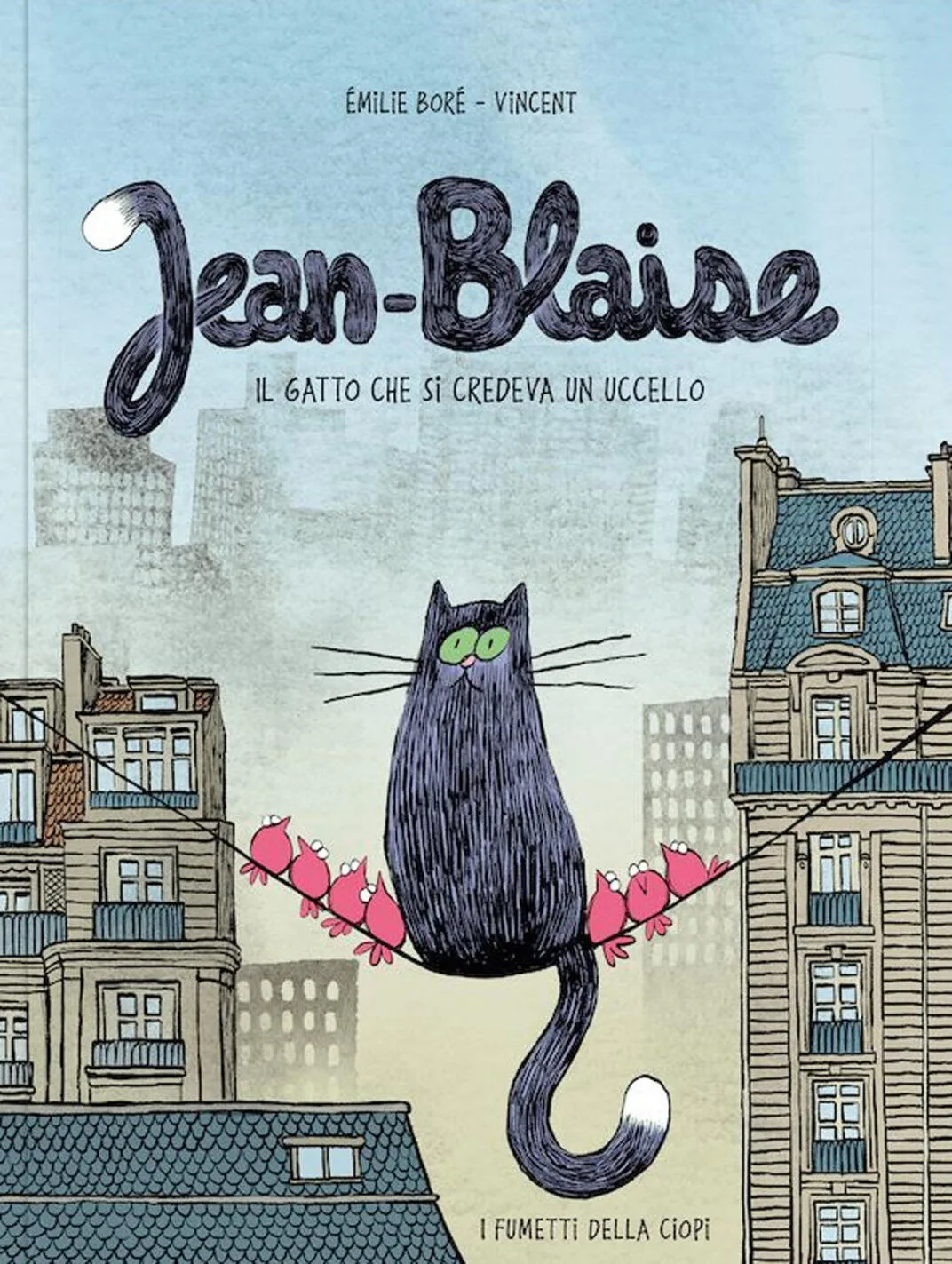 Jean-Blaise. Il gatto che si credeva un uccello