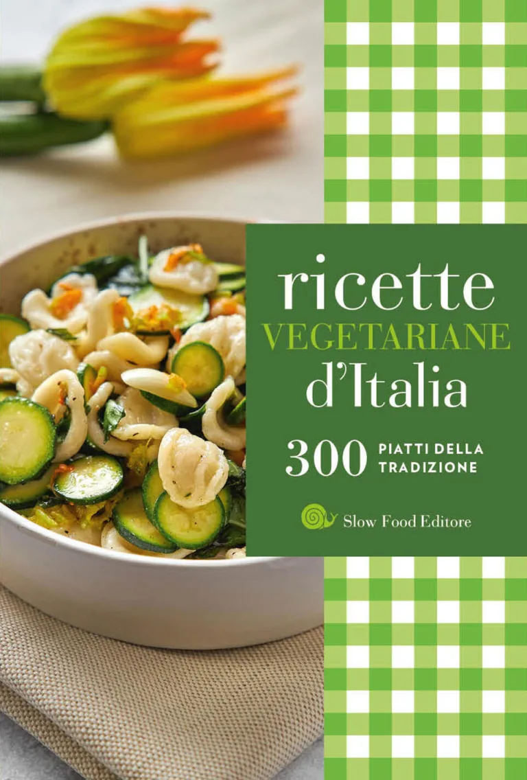 Ricette vegetariane d'Italia. 300 piatti