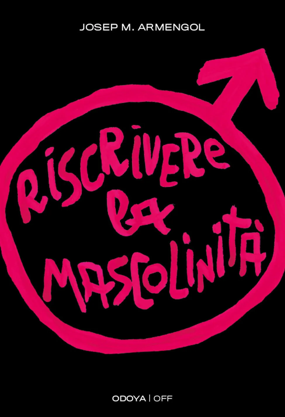 Riscrivere la mascolinità. Uomini e femm