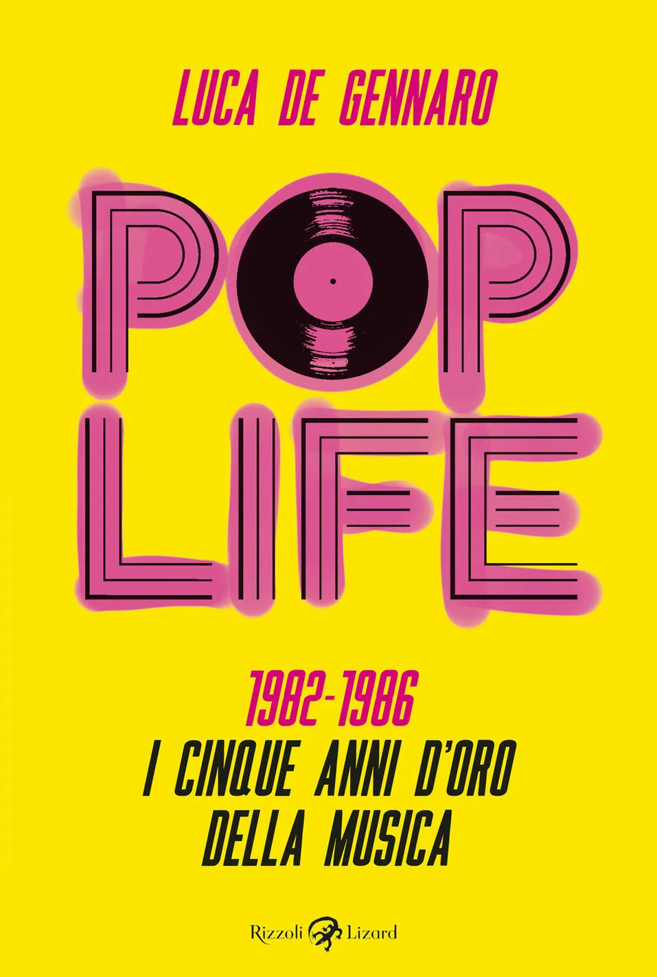Pop life. 1982-1986. I cinque anni d'oro