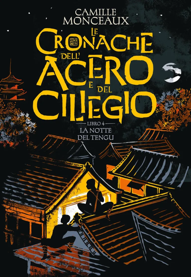 Le cronache dell'acero e del ciliegio - La notte del tengu (Libro 4)