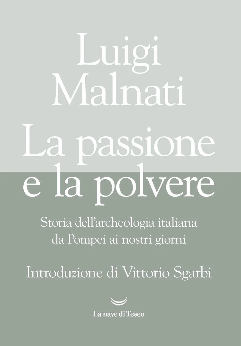 La passione e la polvere