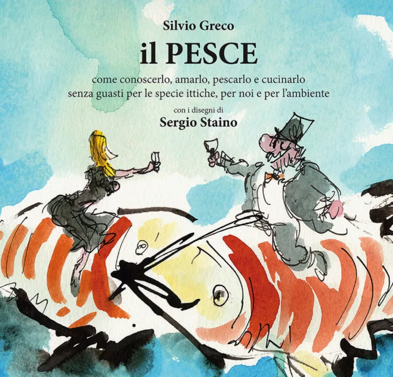 PESCE. COME CONOSCERLO  AMARLO  PESCARLO