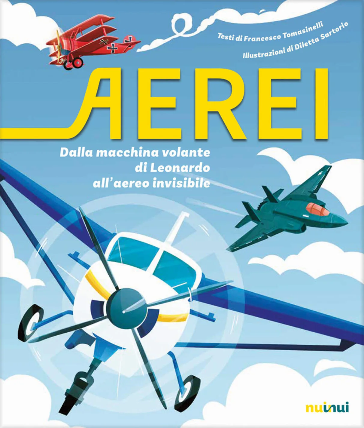 AEREI dalla macchina volante di Leonardo all'aereo invisibile