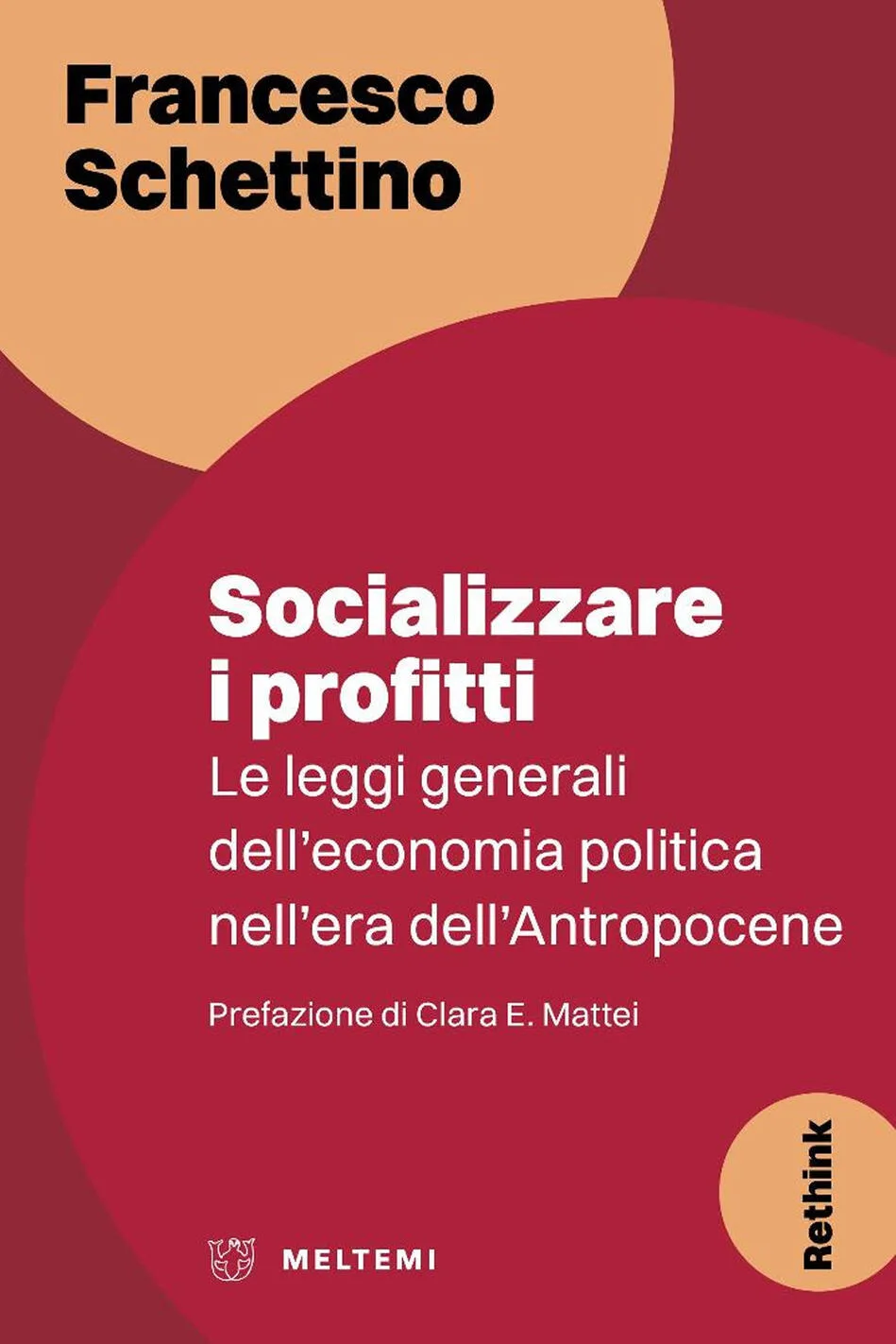 Socializzare i profitti. Le leggi generali dell'economia politica nell'era dell'antropocene