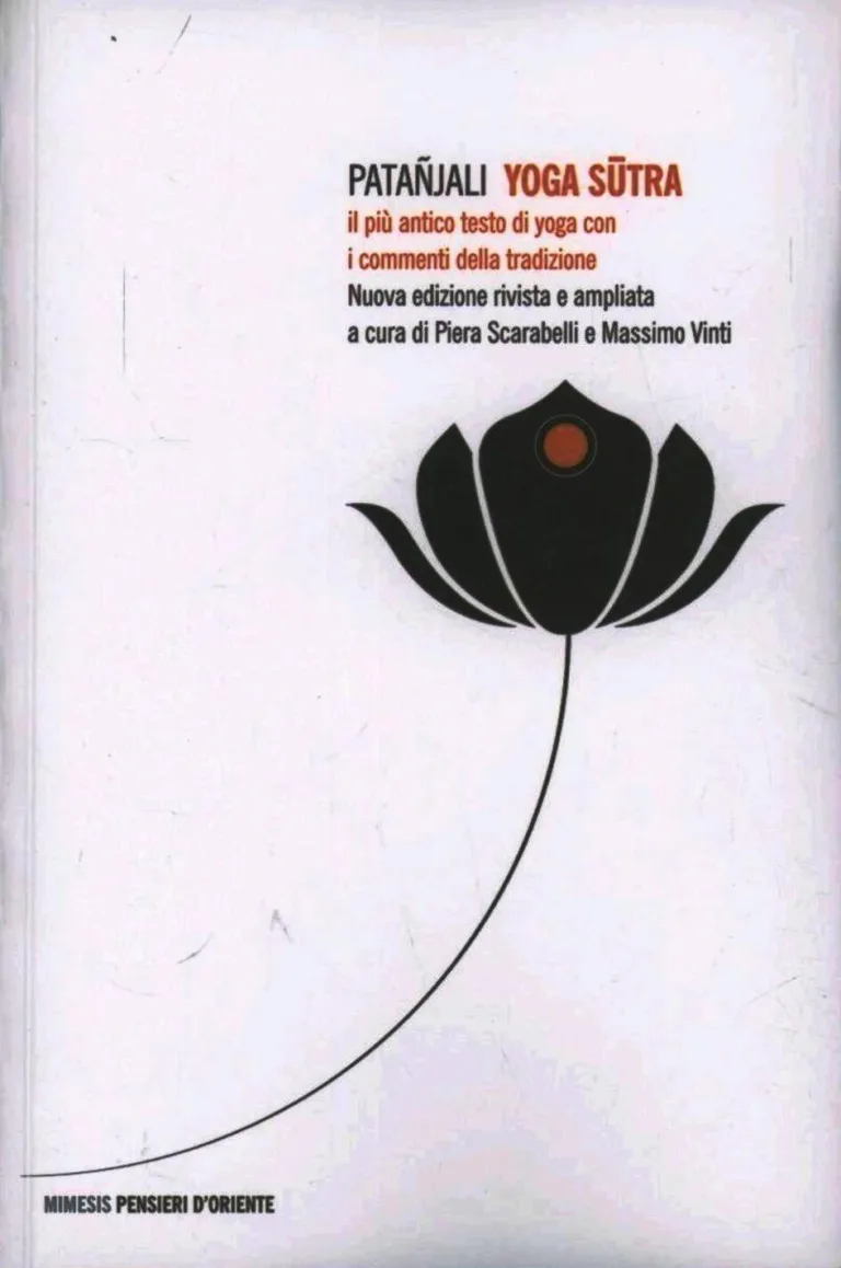 YOGA SUTRA. IL PIÙ ANTICO TESTO DI YOGA