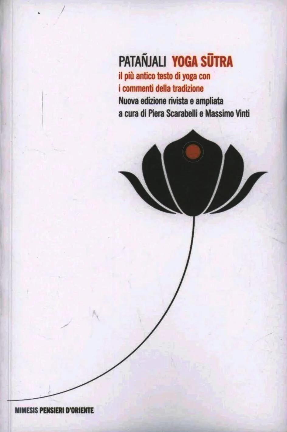 YOGA SUTRA. IL PIÙ ANTICO TESTO DI YOGA
