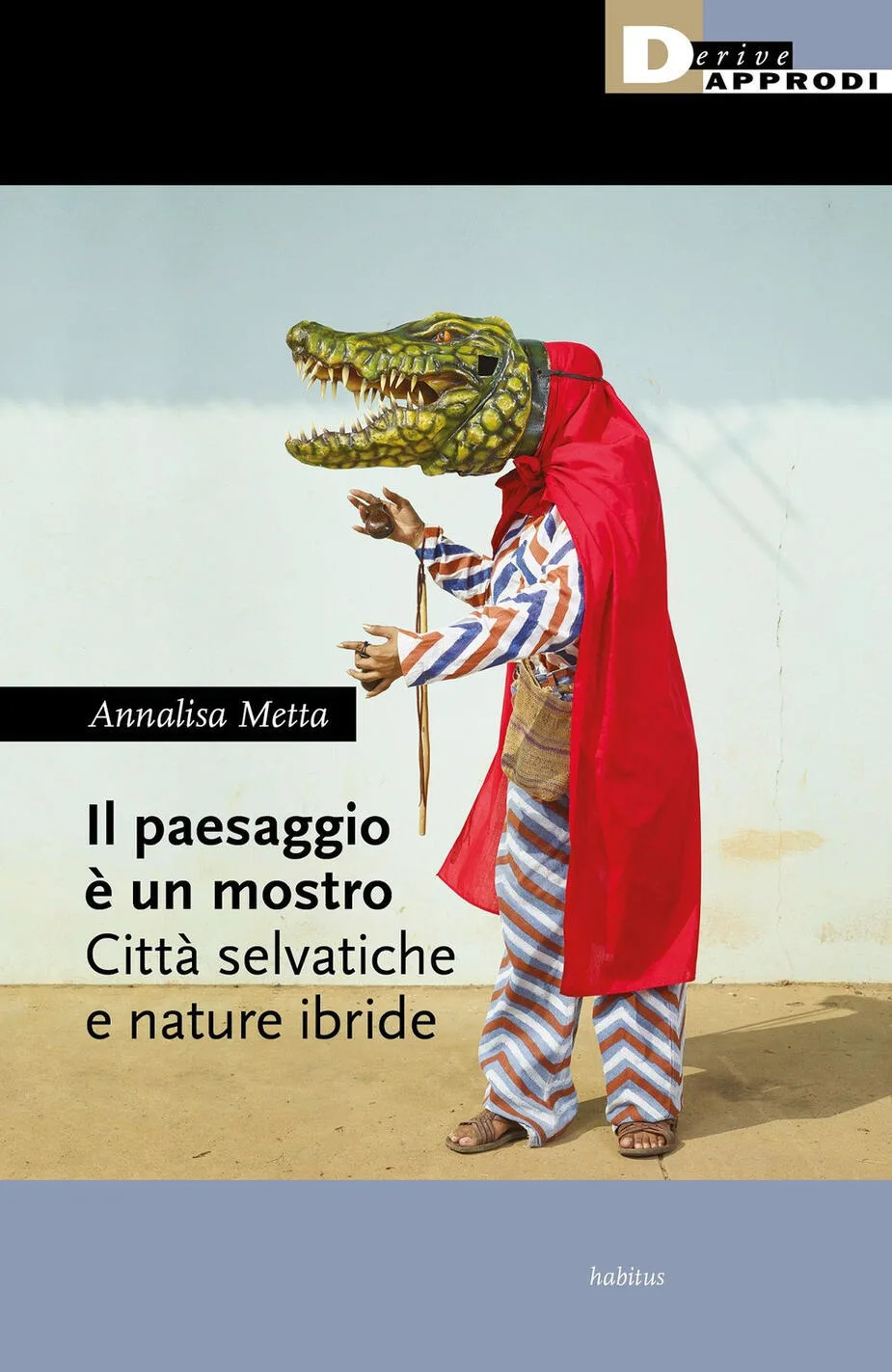 Il paesaggio è un mostro