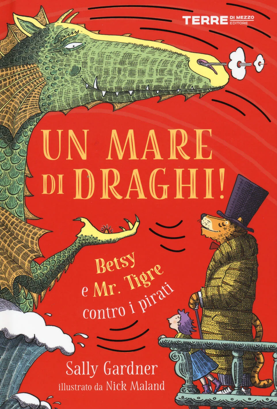 Un mare di draghi! Betsy e Mr. Tigre contro i pirati VOL.2