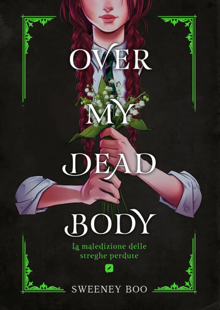 over my dead body. la maledizione delle streghe perdute