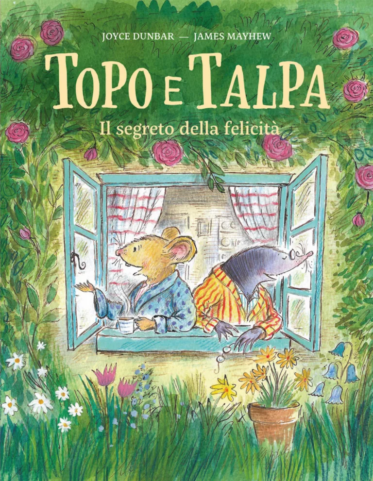 Topo e talpa. Il segreto della felicità. VOL. 5