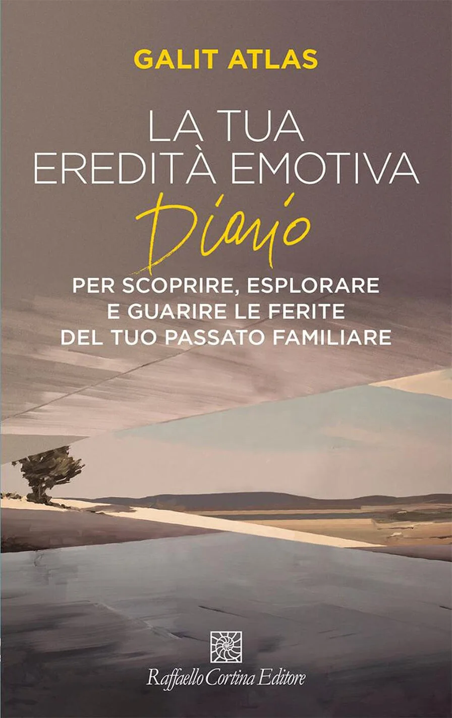 La tua eredità emotiva. Diario per scoprire, esplorare