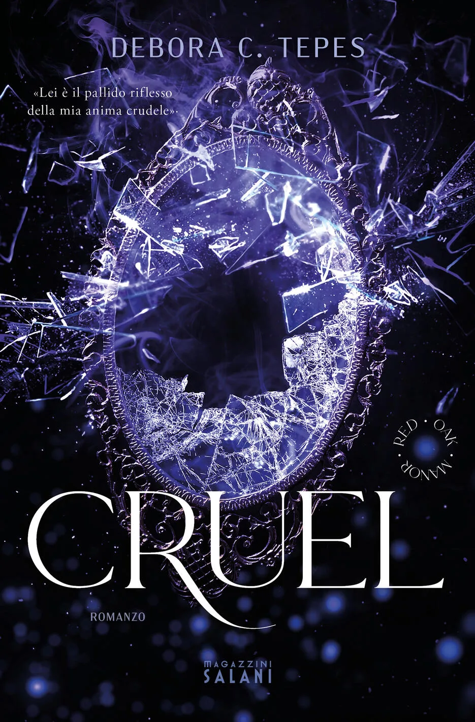 cruel. red oak manor collection