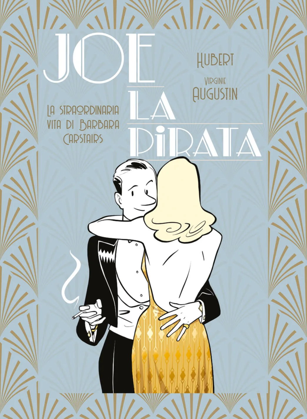 Joe la pirata. La straordinaria vita di Barbara Carstairs