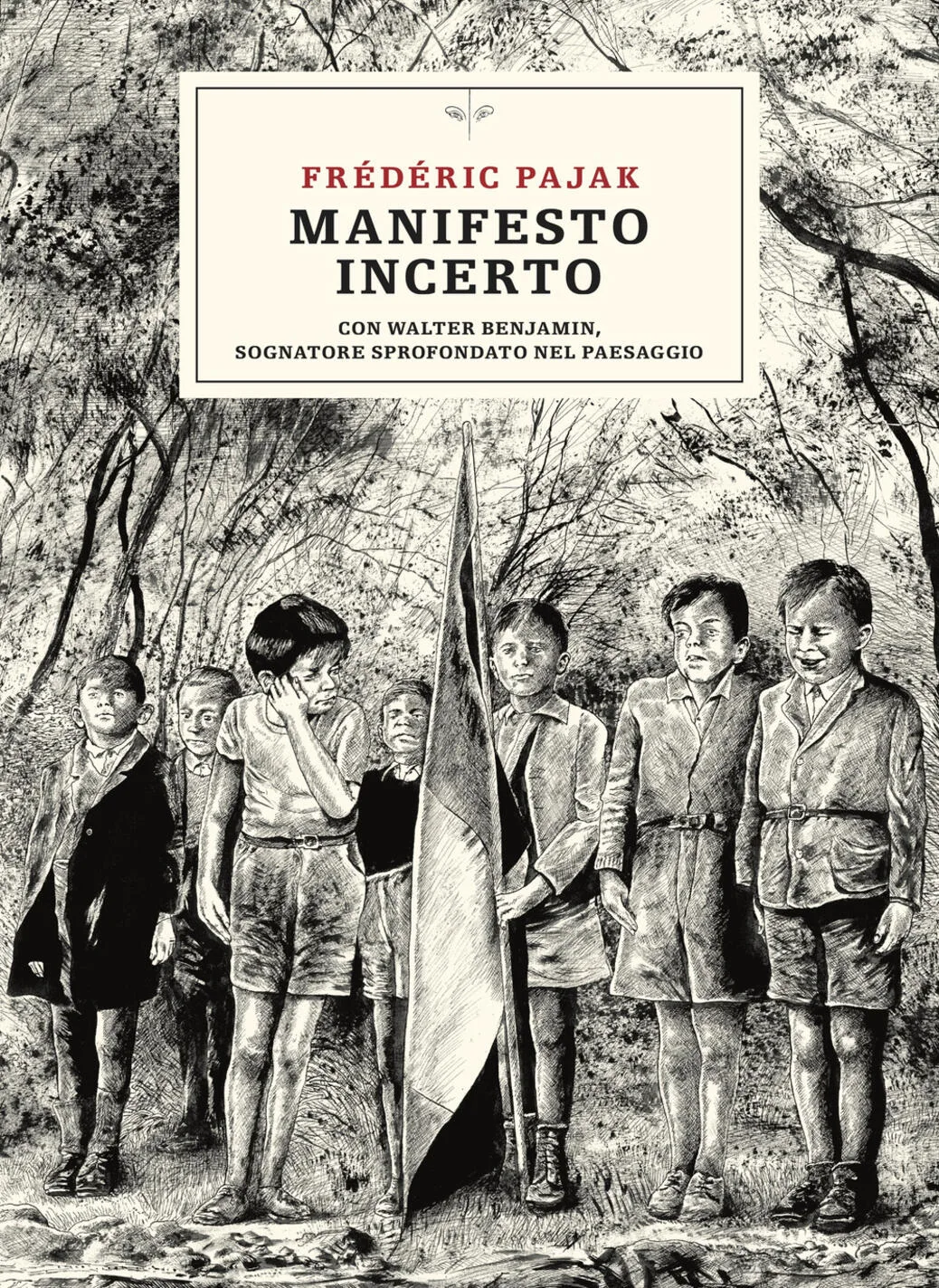 Manifesto incerto. Con Walter Benjamin, sognatore sprofondato nel paesaggio