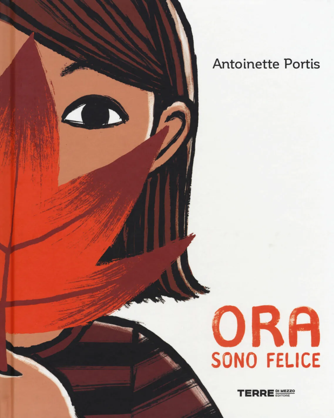 Ora sono felice