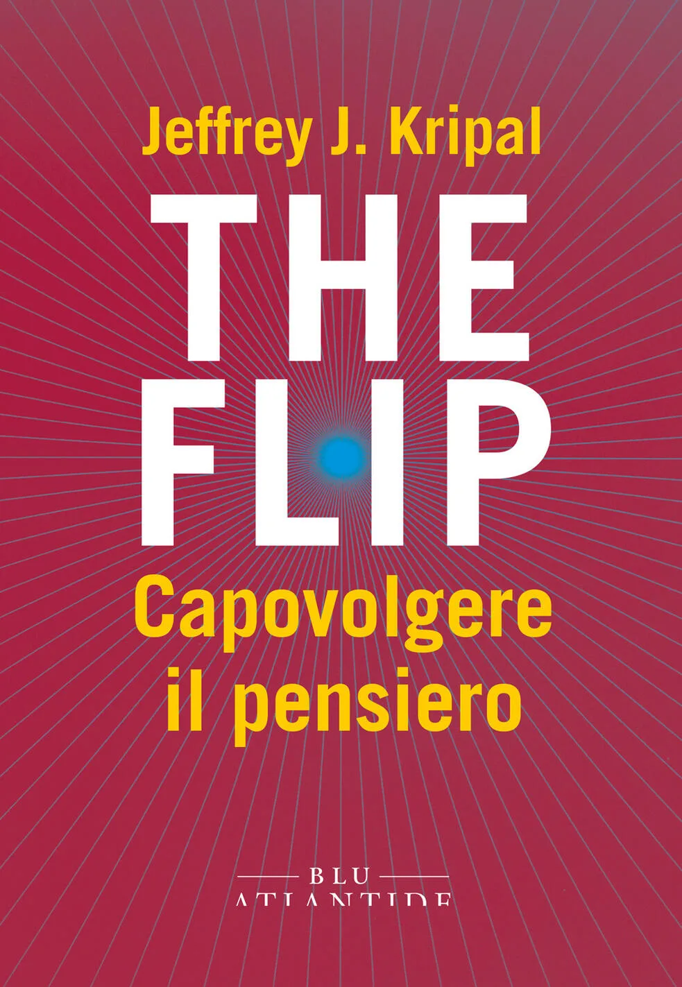 The flip. Capovolgere il pensiero
