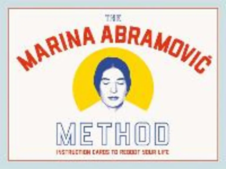 THE MARINA ABRAMOVI? METHOD