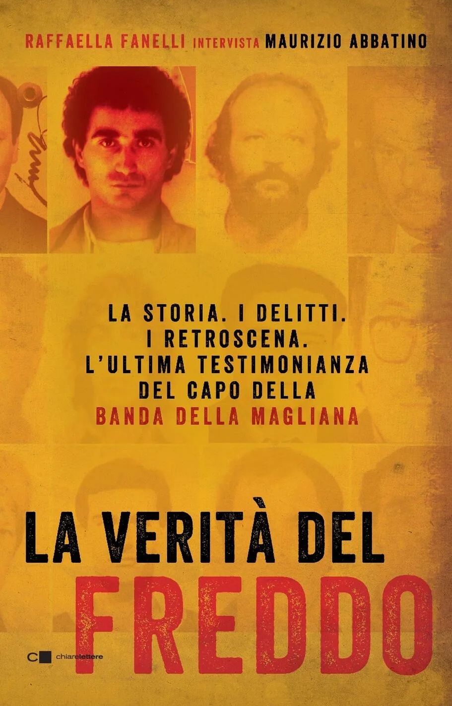 Verità del Freddo. La storia. I delitti.