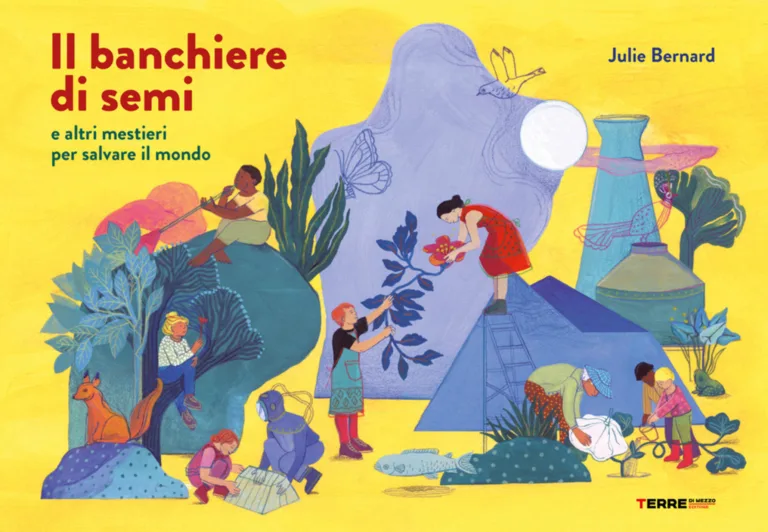 Il banchiere dei semi e altri mestieri per salvare il mondo
