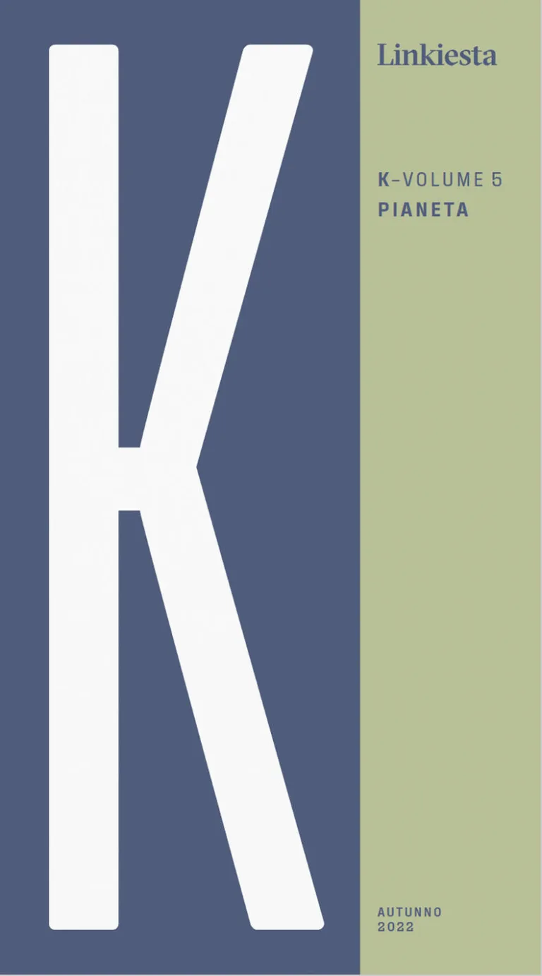 K. linkiesta. vol. 5: pianeta