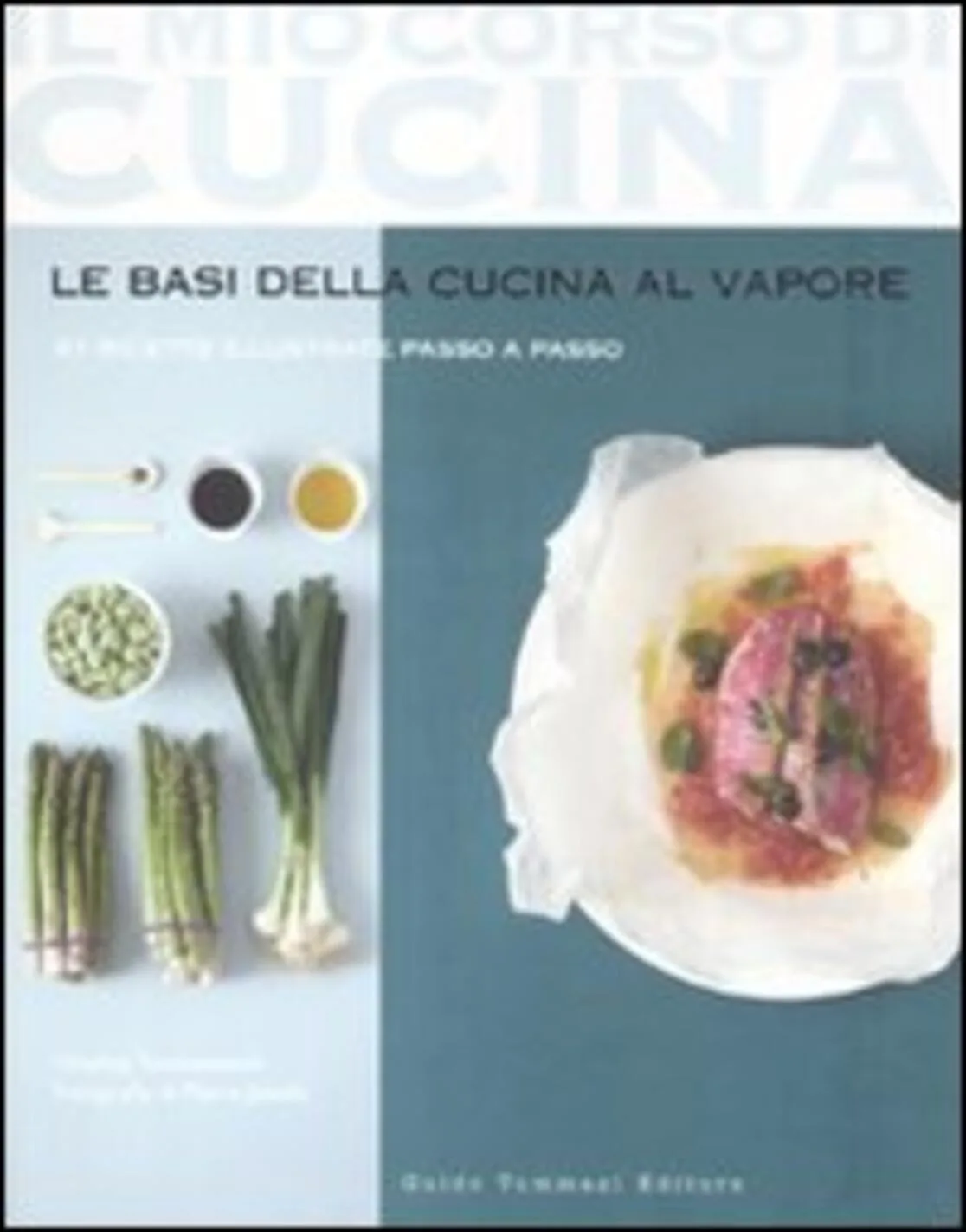 LE BASI DELLA CUCINA AL VAPORE