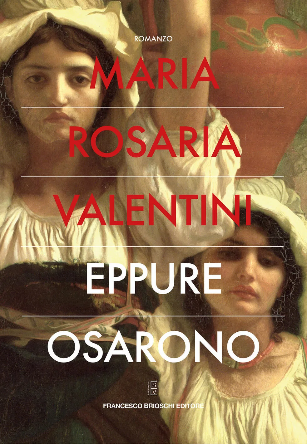 eppure osarono