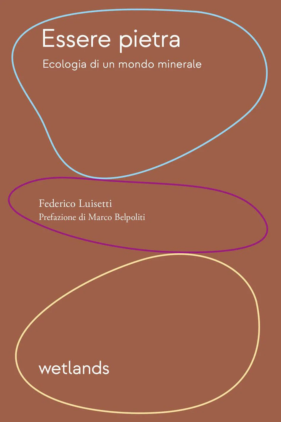 essere pietra. ecologia di un mondo minerale