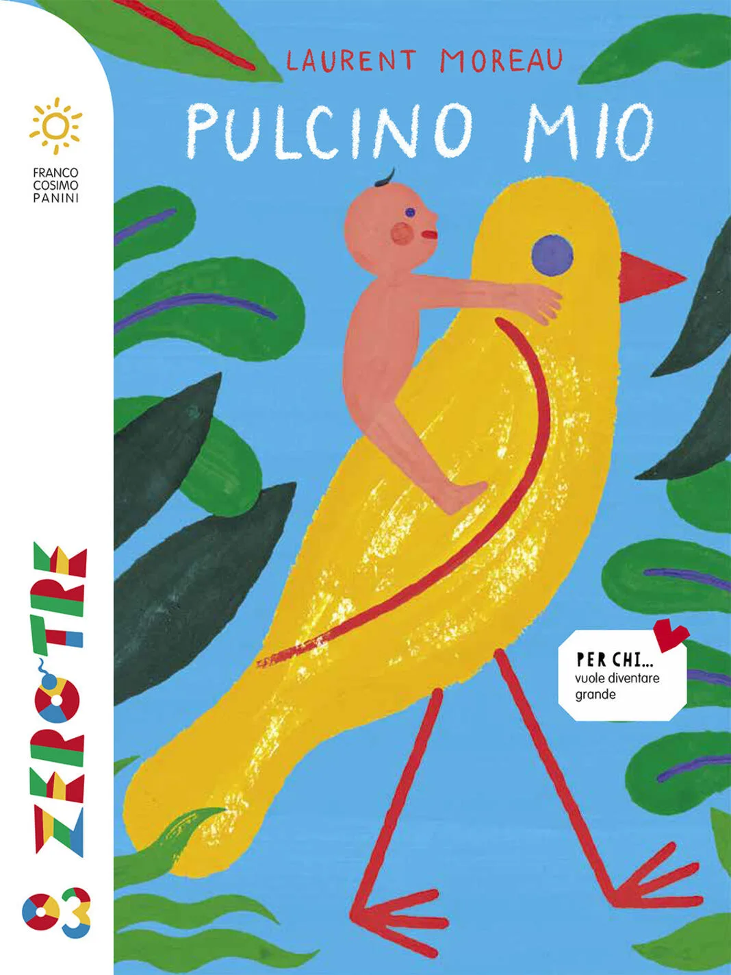 Pulcino mio.