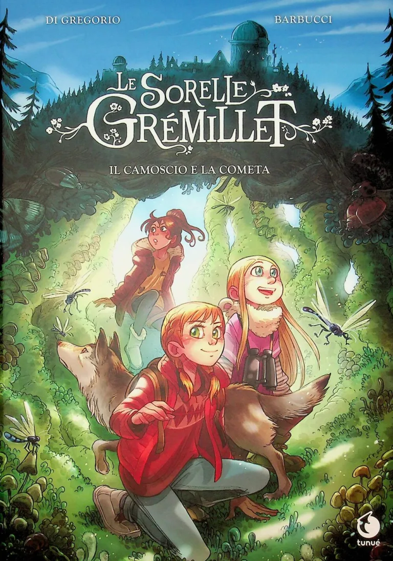 Il camoscio e la cometa. le sorelle Grémillet