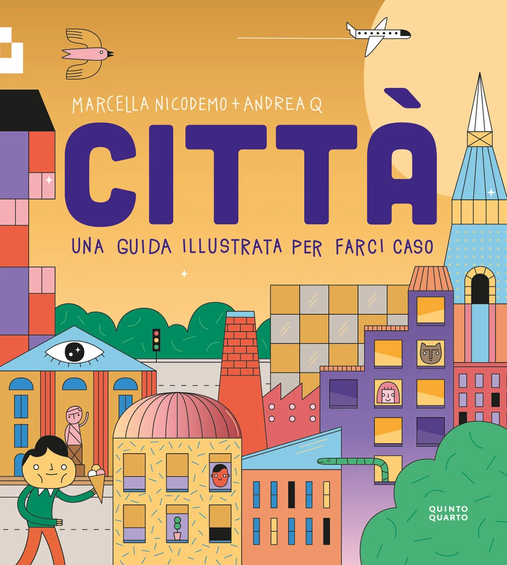 Città. Una guida illustrata per farci caso