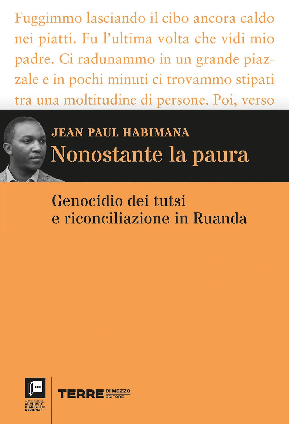 Nonostante la paura. Genocidio dei tutsi