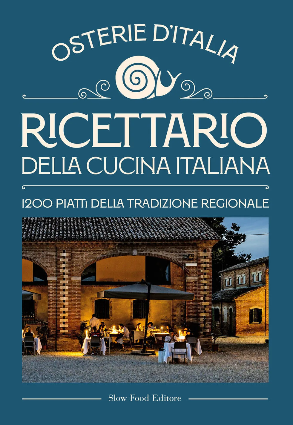 Osterie d'Italia. Ricettario della cucina italiana
