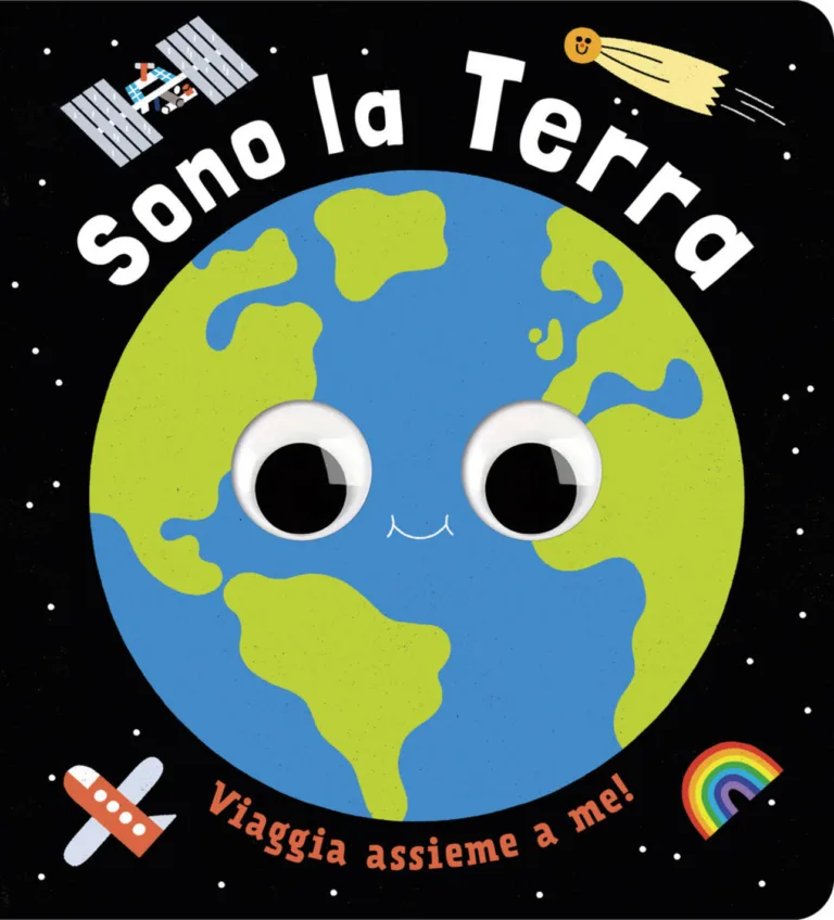 Sono la terra. Un piccolo libro per piccoli esploratori!
