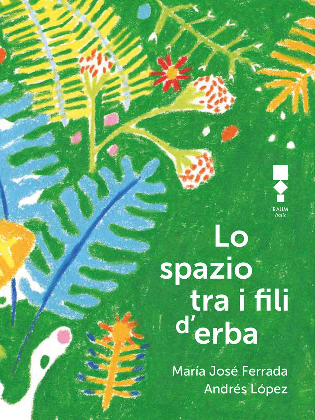 Lo spazio tra i fili d'erba Consigli per incontrare una poesia