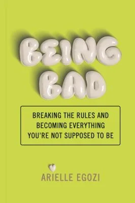 Being bad