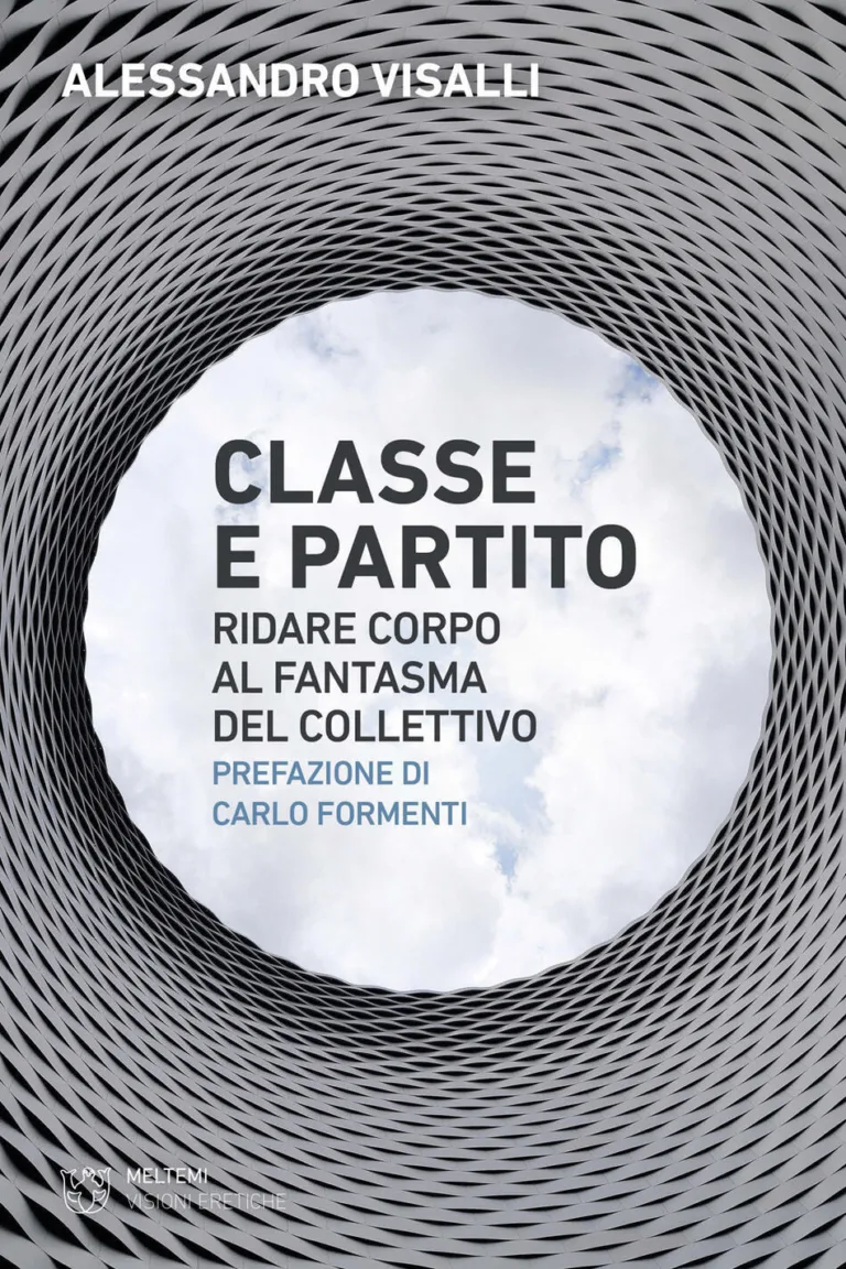 Classe e partito. Ridare corpo al fantasma del collettivo