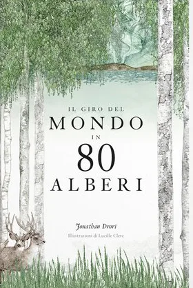 Il giro del mondo in 80 alberi