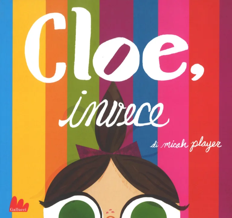 Cloe. invece