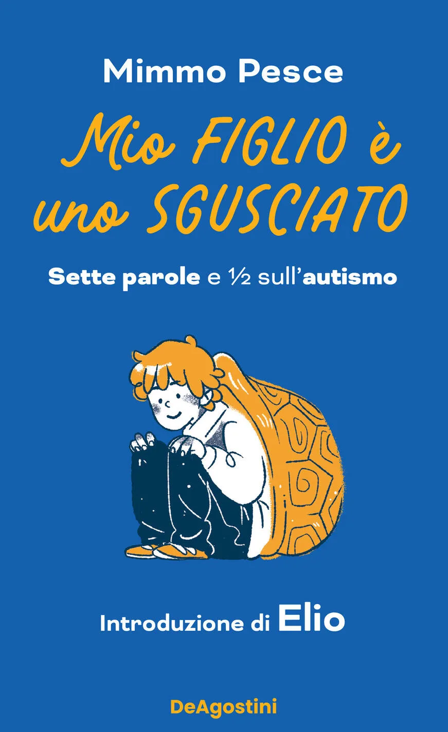 Mio figlio è uno sgusciato