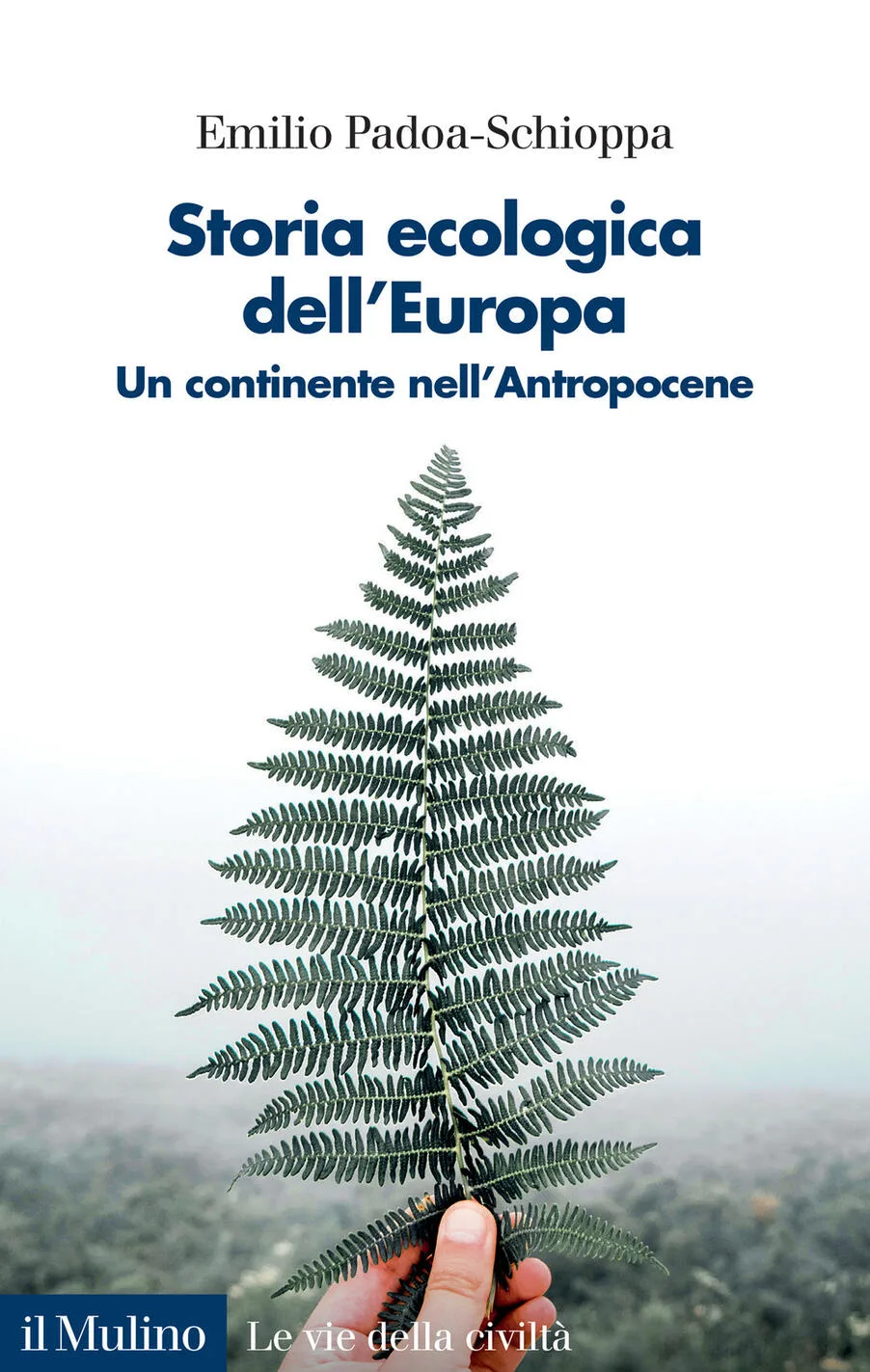 Storia ecologica dell'Europa. Un contine