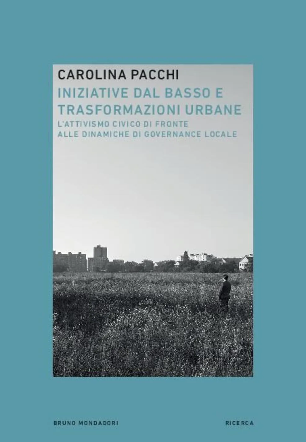 INIZIATIVE DAL BASSO E TRASFORMAZIONI UR