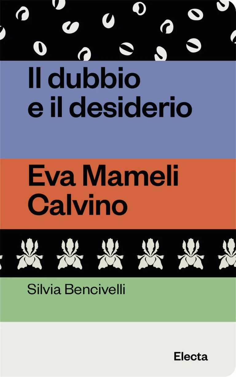 Dubbio e il desiderio - Eva Mameli Calvino