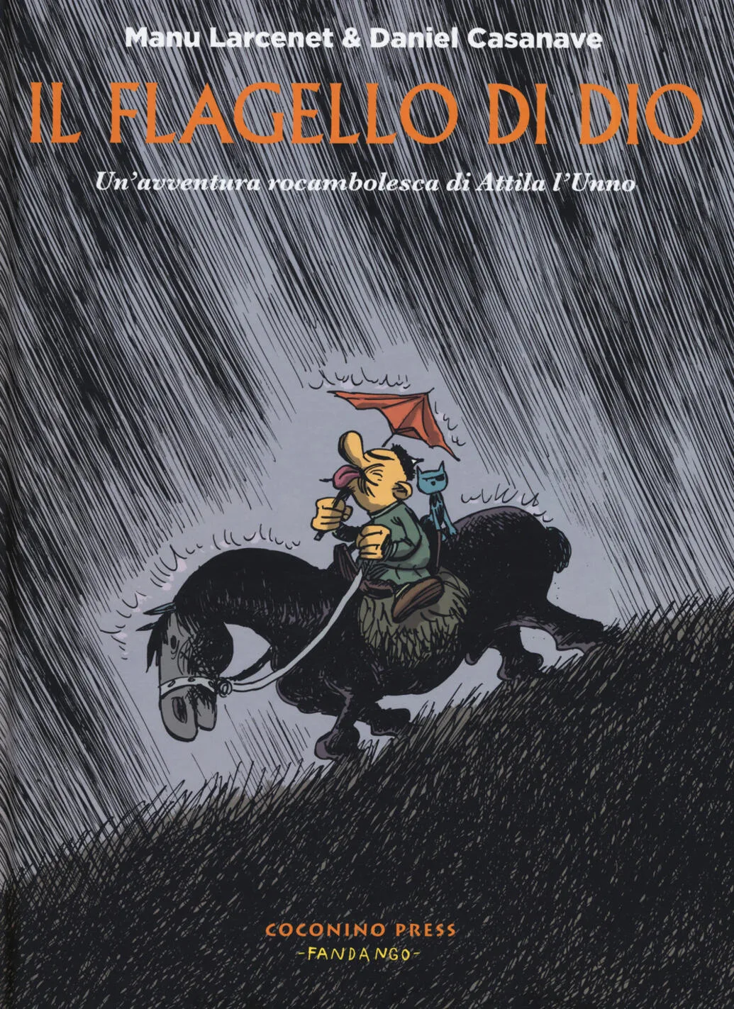 Il flagello di dio. Un'avventura rocambolesca di Attila l'Unno