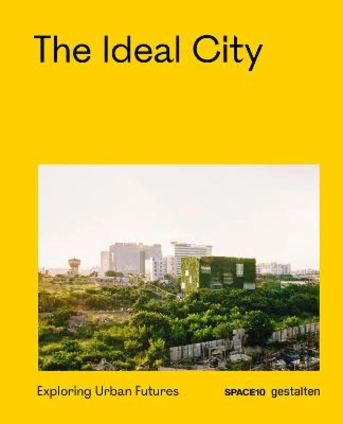 The ideal city