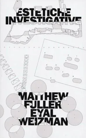 Estetiche investigative. Conflitti e commons nella politica della verità